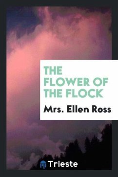 The Flower of the Flock - Ross, Ellen