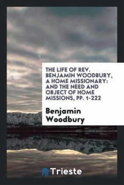 The Life of Rev. Benjamin Woodbury, a Home Missionary - Woodbury, Benjamin