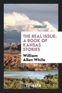 The Real Issue - Allen White, William