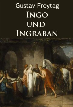 Ingo und Ingraban - historischer Roman (eBook, ePUB) - Freytag, Gustav