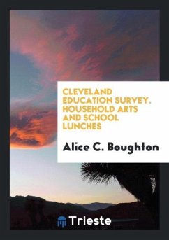 Cleveland Education Survey. Household Arts and School Lunches