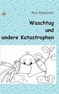 Waschtag und andere Katastrophen (eBook, ePUB) - Dammrich, Reni
