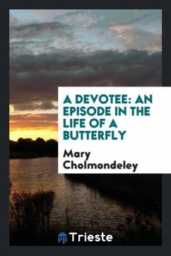 A Devotee - Cholmondeley, Mary