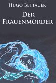 Der Frauenmörder - historischer Kriminalroman (eBook, ePUB)