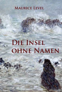 Die Insel ohne Namen (eBook, ePUB) - Level, Maurice