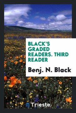 Black's Graded Readers. Third Reader - Black, Benj. N.