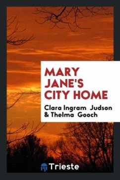 Mary Jane's City Home - Judson, Clara Ingram; Gooch, Thelma