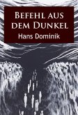 Befehl aus dem Dunkel (eBook, ePUB)