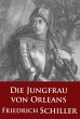 Die Jungfrau von Orleans (Schauspiel)... - Bild 1