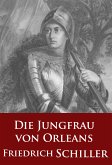 Die Jungfrau von Orleans (Schauspiel) (eBook, ePUB)