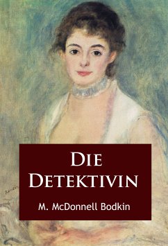 Die Detektivin (eBook, ePUB) - McDonnell Bodkin, M.