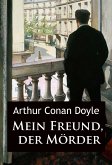 Mein Freund, der Mörder (eBook, ePUB)