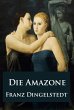 Die Amazone - historischer Roman... - Bild 1
