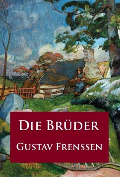 Die Brüder (eBook, ePUB) - Frenssen, Gustav