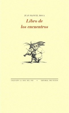 Libro de los encuentros - Roca, Juan Manuel