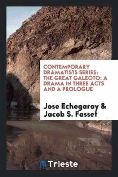 Contemporary Dramatists Series - Echegaray, Jose; Fasset, Jacob S.