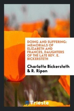 Doing and Suffering - Bickersteth, Charlotte; Ripon, R.