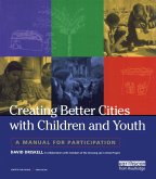 Creating Better Cities with Children and Youth (eBook, ePUB)