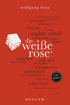 Die Weiße Rose. 100 Seiten (eBook, ePUB) - Benz, Wolfgang