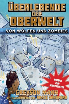 Überlebende der Oberwelt: Von Wölfen und Zombies (eBook, ePUB) - Mann, Greyson