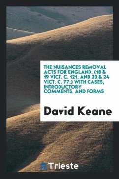 The Nuisances Removal Acts for England - Keane, David