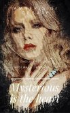Mysterious is the Heart (eBook, ePUB)