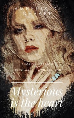 Cover Mysterious is the Heart (eBook, ePUB)
