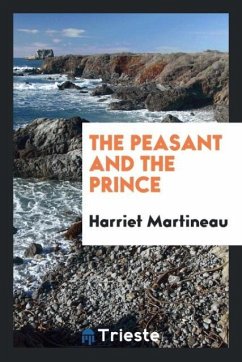 The Peasant and the Prince - Martineau, Harriet