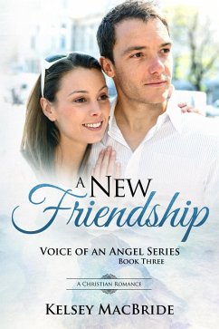 Cover A New Friendship : A Christian Romance (Voice of an Angel, #3) (eBook, ePUB)