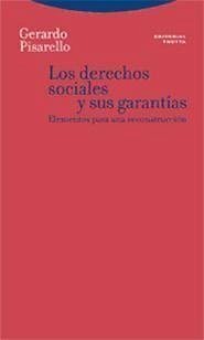 Los derechos sociales y sus garantías : elementos para una reconstrucción - Pisarello, Gerardo