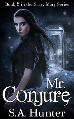 Mr. Conjure (The Scary Mary Series, #6) (eBook, ePUB) - Hunter, S. A.