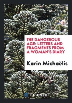 The Dangerous Age - Michaëlis, Karin