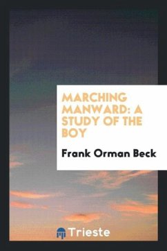 Marching Manward - Beck, Frank Orman