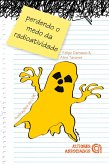 Perdendo o medo da radioatividade (eBook, ePUB)