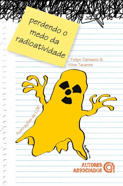 Perdendo o medo da radioatividade (eBook, ePUB) Perdendo o medo da radioatividade (eBook, ePUB)