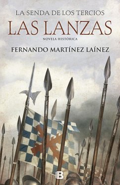 Las lanzas - Martínez Laínez, Fernando