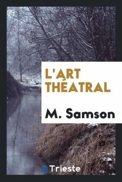 L'art Théatral - Samson, M.