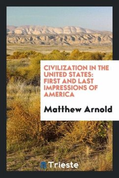 Civilization in the United States - Arnold, Matthew