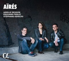 Airés - Ferlet,Édouard/Besson,Airelle/Kerecki,Stéphane