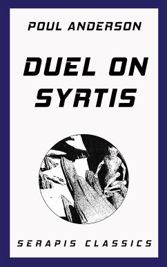 Duel on Syrtis (eBook, ePUB) - Anderson, Poul; Dee, Roger; Gallun, Raymond; Wannamaker, Jim