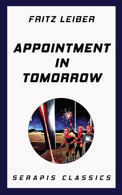 Appointment in Tomorrow (eBook, ePUB) - Leiber, Fritz; Holden, Fox; Garrett, Randall; Raphael, Rick