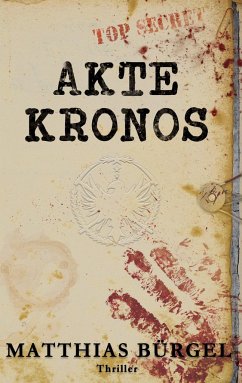 Akte Kronos - Bürgel, Matthias