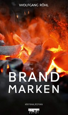 Brand Marken: Kriminalroman (eBook, ePUB) - Röhl, Wolfgang