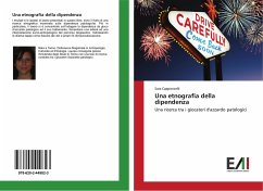 Una etnografia della dipendenza - Capponcelli, Sara