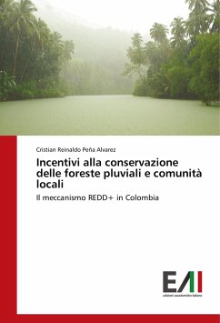 Incentivi alla conservazione delle foreste pluviali e comunità locali - Peña Alvarez, Cristian Reinaldo