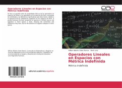 Operadores Lineales en Espacios con Métrica Indefinida