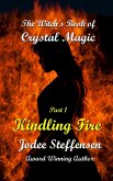 Kindling Fire (The Witch's Book of Crystal Magic) (eBook, ePUB)