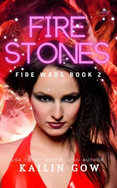 Fire Stones (Fire Wars Series, #2) (eBook, ePUB) - Gow, Kailin