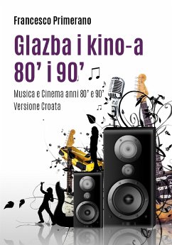 Glazba i kino-a 80' i 90' (eBook, PDF) - Primerano, Francesco