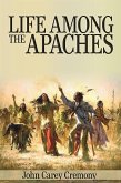 Life Among the Apaches (eBook, ePUB)